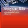 Aerodynamic Noise: An Introduction for Physicists and Engineers eBook