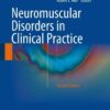 Neuromuscular Disorders in Clinical Practice, 2nd Edition eBook