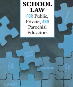 School Law for Public, Private, and Parochial Educators eBook