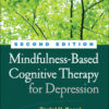 Mindfulness-Based Cognitive Therapy for Depression, 2nd Edition eBook