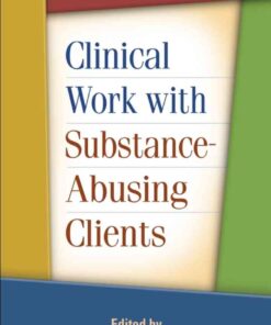 Clinical Work with Substance-Abusing Clients, 3rd Edition eBook