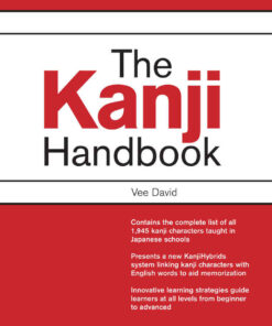 Kanji Handbook: (JLPT All Levels) This Japanese Character Dictionary and Kanji Textbook Uses an Innovative and Effective System eBook