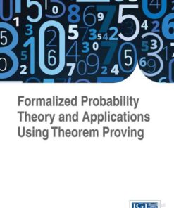 Formalized Probability Theory and Applications Using Theorem Proving, 1st Edition eBook