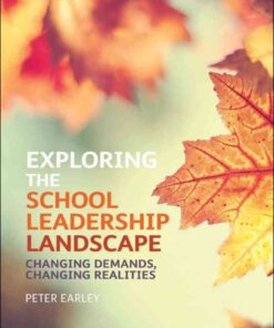 Exploring the School Leadership Landscape: Changing Demands, Changing Realities, 1st Edition eBook