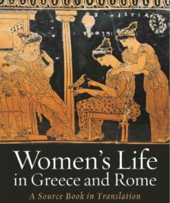 Women's Life in Greece and Rome: A Source Book in Translation, 1st Edition eBook
