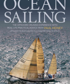 Ocean Sailing: The Offshore Cruising Experience with Real-life Practical Advice eBook