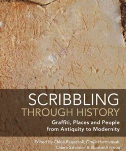 Scribbling through History: Graffiti, Places and People from Antiquity to Modernity eBook