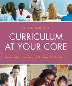Curriculum at Your Core: Meaningful Teaching in the Age of Standards eBook