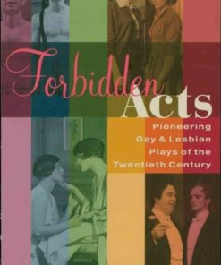 Forbidden Acts: Pioneering Gay & Lesbian Plays of the 20th Century eBook