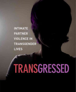 Transgressed: Intimate Partner Violence in Transgender Lives eBook