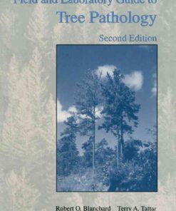 Field and Laboratory Guide to Tree Pathology, 2nd Edition eBook