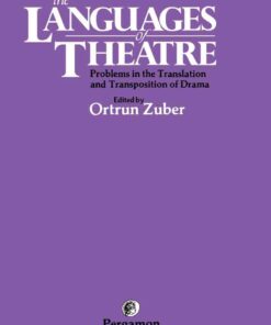 The Languages of Theatre: Problems in the Translation and Transposition of Drama eBook