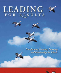 Leading for Results: Transforming Teaching, Learning, and Relationships in Schools, 2nd Edition eBook
