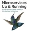 Microservices: Up and Running, 1st Edition eBook