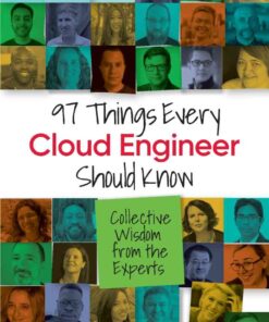 97 Things Every Cloud Engineer Should Know, 1st Edition eBook
