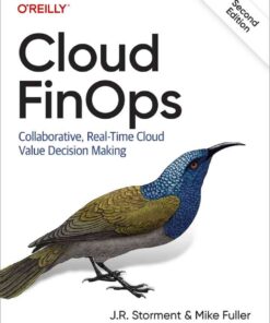 Cloud FinOps: Collaborative, Real-Time Cloud Value Decision Making, 2nd Edition eBook