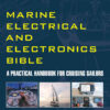 Marine Electrical and Electronics Bible: A Practical Handbook for Cruising Sailors eBook