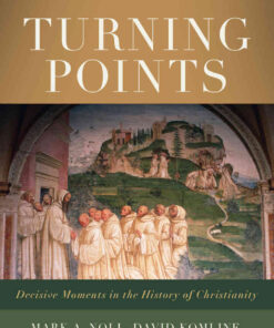 Turning Points: Decisive Moments in the History of Christianity, 4th Edition eBook