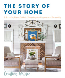 The Story of Your Home: A Room-by-Room Guide to Designing with Purpose and Personality eBook