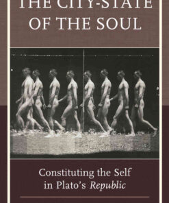 The City-State of the Soul: Constituting the Self in Plato's Republic eBook