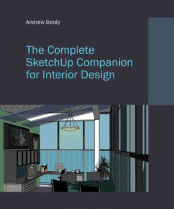 The Complete SketchUp Companion for Interior Design: with STUDIO, 1st Edition eBook
