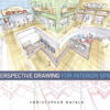 Perspective Drawing for Interior Space, 1st Edition eBook