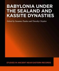 Babylonia under the Sealand and Kassite Dynasties, 1st Edition eBook
