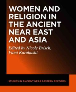 Women and Religion in the Ancient Near East and Asia, 1st Edition eBook