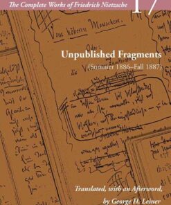 Unpublished Fragments (Summer 1886–Fall 1887): Volume 17, 1st Edition eBook