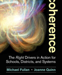 Coherence: The Right Drivers in Action for Schools, Districts, and Systems, 1st Edition eBook