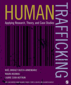 Human Trafficking: Applying Research, Theory, and Case Studies, 1st Edition eBook