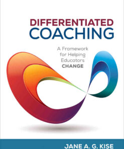 Differentiated Coaching: A Framework for Helping Educators Change, 2nd Edition eBook