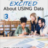 Getting MORE Excited About USING Data, 3rd Edition eBook