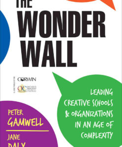 The Wonder Wall: Leading Creative Schools and Organizations in an Age of Complexity, 1st Edition eBook