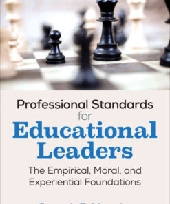 Professional Standards for Educational Leaders: The Empirical, Moral, and Experiential Foundations, 1st Edition eBook