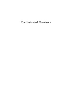 The Instructed Conscience: The Shaping of the American National Ethic eBook