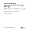 Computational Approaches to Materials Design: Theoretical and Practical Aspects: Theoretical and Practical Aspects eBook