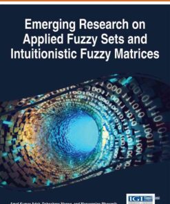 Emerging Research on Applied Fuzzy Sets and Intuitionistic Fuzzy Matrices eBook