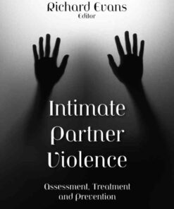 Intimate Partner Violence: Assessment, Treatment and Prevention eBook