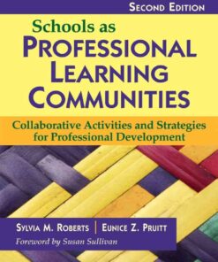Schools as Professional Learning Communities: Collaborative Activities and Strategies for Professional Development, 2nd Edition eBook
