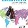 World Class Learners: Educating Creative and Entrepreneurial Students, 1st Edition eBook