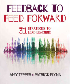 Feedback to Feed Forward: 31 Strategies to Lead Learning, 1st Edition eBook