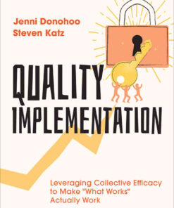 Quality Implementation: Leveraging Collective Efficacy to Make "What Works" Actually Work, 1st Edition eBook