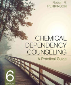 Chemical Dependency Counseling: A Practical Guide, 6th Edition eBook