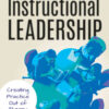 Instructional Leadership: Creating Practice Out of Theory, 1st Edition eBook