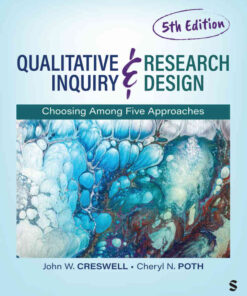 Qualitative Inquiry and Research Design: Choosing Among Five Approaches, 5th Edition eBook