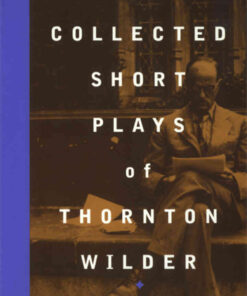 The Collected Short Plays of Thornton Wilder, Volume I eBook