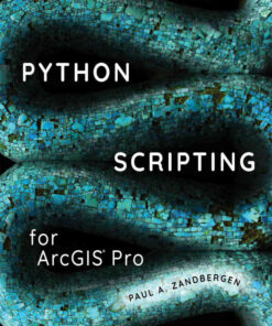 Python Scripting for ArcGIS ProNewer Edition Available, 2nd Edition eBook
