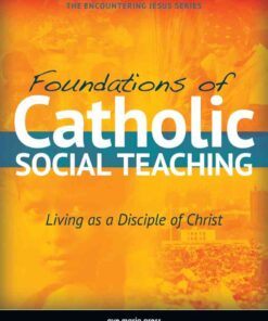 Foundations of Catholic Social Teaching eBook