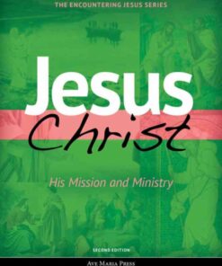Jesus Christ: His Mission and Ministry, 2nd Edition eBook
